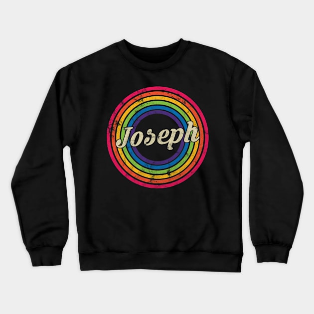 Joseph - Retro Rainbow Faded-Style Crewneck Sweatshirt by MaydenArt